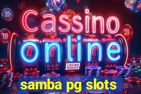 samba pg slots